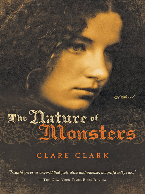 Title details for The Nature of Monsters by Clare Clark - Available